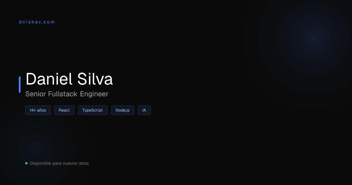Daniel Silva — Senior Fullstack Engineer